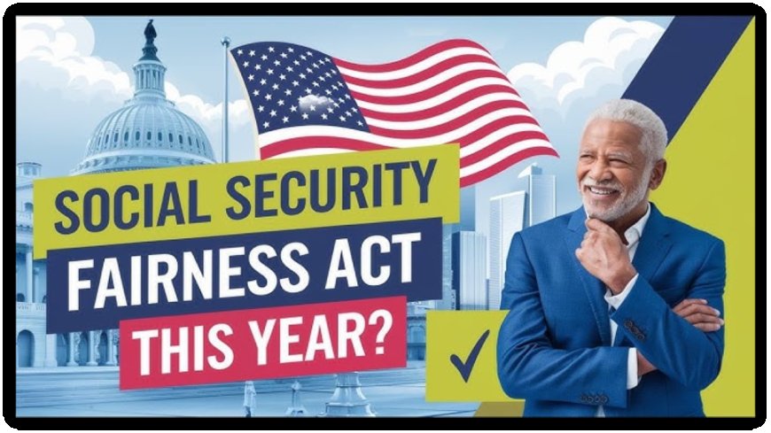 Still Waiting on Your Social Security Increase? The Truth About the Fairness Act Revealed