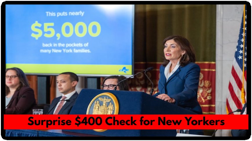 Surprise $400 Check for New Yorkers? See If You’re Getting One This Fall!